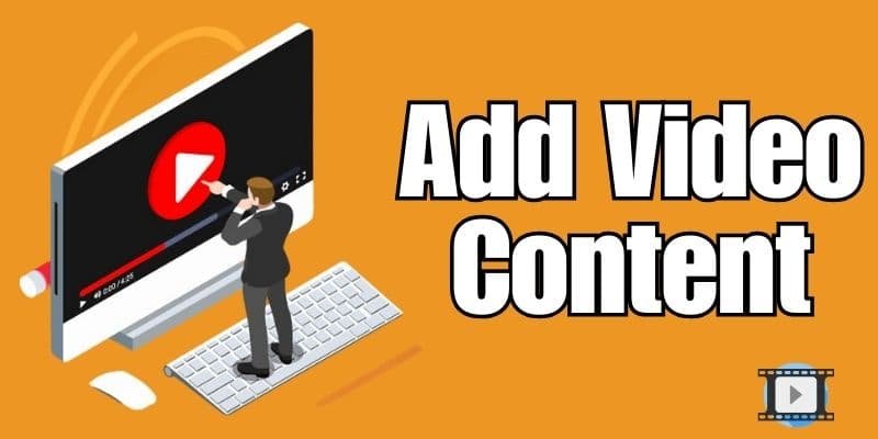 Add Video Content