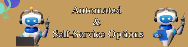 Automated & Self Service Options