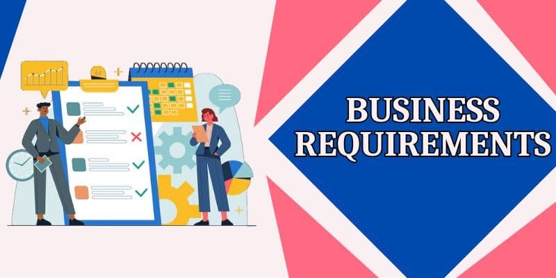 Business Requirements Business Requirements