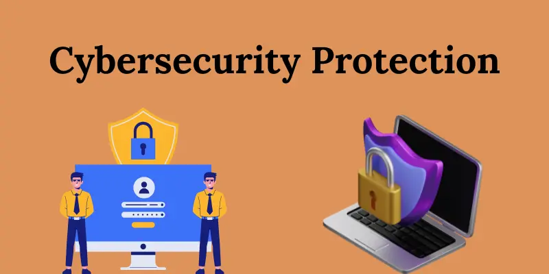 Cybersecurity Protection