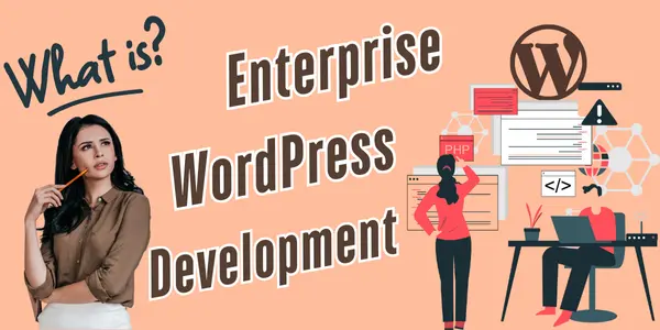 Enterprise WordPress Development Enterprise WordPress Development