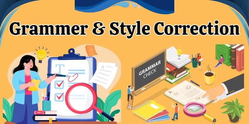 Grammer and Style Correction Grammer and Style Correction