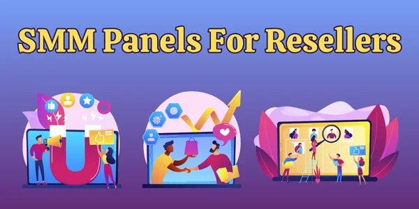 How SMM Panels Work for Resellers How SMM Panels Work for Resellers