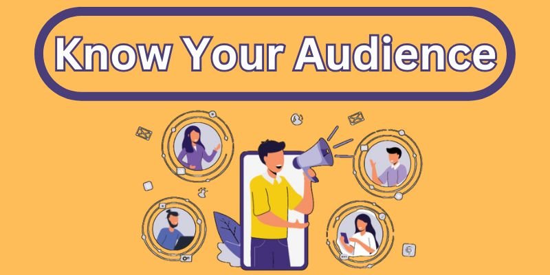 Know Your Audience