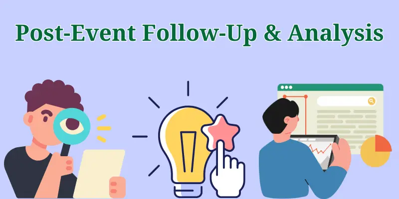 Post Event Follow Up & Analysis