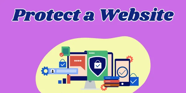 Protect a Website Protect a Website