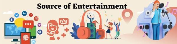 Source of Entertainment