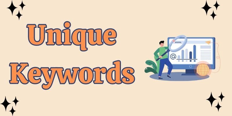 Unique Keywords Unique Keywords