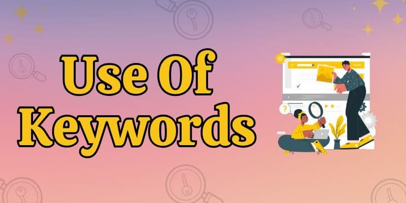 Use of Keywords