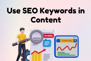 What are SEO Keywords & How to Use Keywords in Content